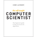 The Self-Taught Computer Scientist: The Beginner's Guide to Data Structures & Algorithms