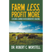 Farm Less, Profit More: Lessons in Regenerative Grazing