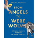 From Angels to Werewolves: Animal-Human Hybrids in Myth and Art