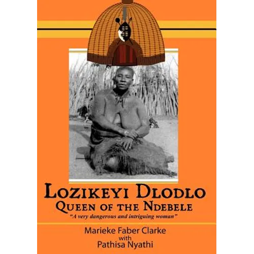 Lozikeyi Dlodlo. Queen of the Ndebele