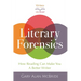 Literary Forensics: How Reading Can Make You A Better Writer