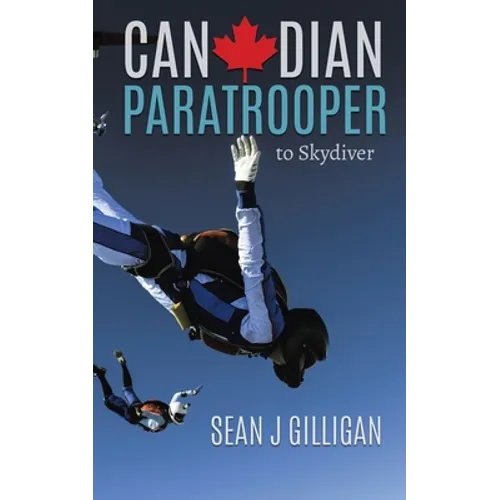 Canadian Paratrooper: To Skydiver