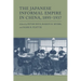 The Japanese Informal Empire in China, 1895-1937