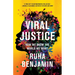 Viral Justice: How We Grow the World We Want