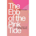The Ebb of the Pink Tide: The Decline of the Left in Latin America