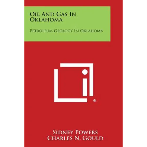Oil And Gas In Oklahoma: Petroleum Geology In Oklahoma