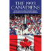 The 1993 Canadiens: Seven Magical Weeks, Unlikely Heroes And Canada's Last Stanley Cup Champions