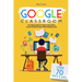 Google Classroom: The Ultimate Guide for Teachers and Students with Over 70+ Ways and 60 Apps to Learn all About the New School Teaching System