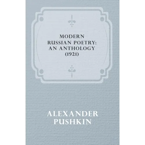 Modern Russian Poetry: An Anthology (1921)