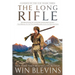 The Long Rifle: (A Mountain Man Narrative)
