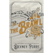 The Brawl