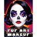 Pop Art Makeup: Beginner's Guide to Easy and Professional Face Painting - Creative Artistic Designs and Fun Colors for Any Party for Women and Teens