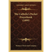 The Catholic's Pocket Prayerbook (1899)