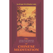 Secrets of Chinese Meditation: Self-Cultivation by Mind Control as Taught in the Ch'an, Mahayana and Taoist Schools in China