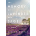 The Memory of Lavender and Sage