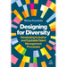 Designing for Diversity: Developing Inclusive and Equitable Talent Management Processes