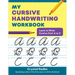 My Cursive Handwriting Workbook: Learn to Write Cursive from A to Z