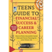 Teens Guide to Financial Skill and Career Planning: How to Find a Successful Career Path and Future Planning for your Dream Job