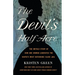 The Devil's Half Acre: The Untold Story of How One Woman Liberated the South's Most Notorious Slave Jail