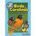 The Kids' Guide to Birds of the Carolinas: Fun Facts, Activities and 86 Cool Birds