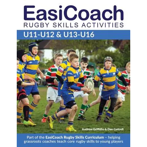 EasiCoach Rugby Skills Activities: U11-U12 & U13-U16