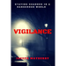 Vigilance: Staying Guarded in a Dangerous World