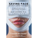 Saving Face Without Losing Your Mind: Bringing Mindfulness to Your Cosmetic Procedure
