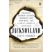 Jacksonland: President Andrew Jackson, Cherokee Chief John Ross, and a Great American Land Grab