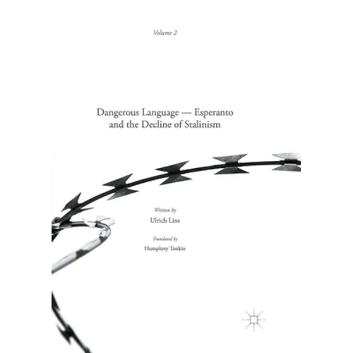 Dangerous Language: Esperanto and the Decline of Stalinism