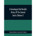 A Genealogical And Heraldic History Of The Colonial Gentry (Volume I)