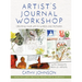 Artist's Journal Workshop: Creating Your Life in Words and Pictures