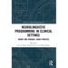 Neurolinguistic Programming in Clinical Settings: Theory and Evidence- Based Practice