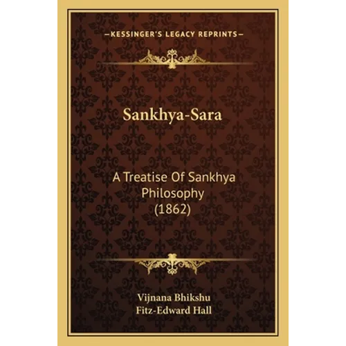 Sankhya-Sara: A Treatise Of Sankhya Philosophy (1862)