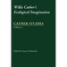 Cather Studies, Volume 5: Willa Cather's Ecological Imagination