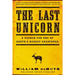 The Last Unicorn: A Search for One of Earth's Rarest Creatures