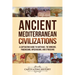 Ancient Mediterranean Civilizations: A Captivating Guide to Carthage, the Minoans, Phoenicians, Mycenaeans, and Etruscans