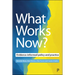 What Works Now?: Evidence-Informed Policy and Practice