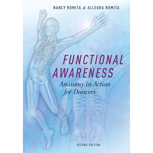 Functional Awareness: Anatomy in Action for Dancers