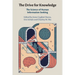 The Drive for Knowledge