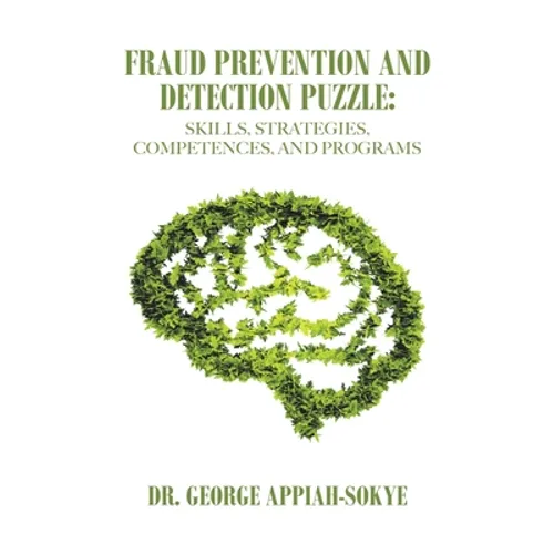 Fraud Prevention and Detection Puzzle: Skills, Strategies, Competences, and Programs
