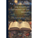 The Scripture Testimony To The Messiah: An Inquiry With A View To A Satisfactory Determination Of The Doctrine Taught In The Holy Scriptures Concernin