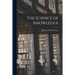 The Science of Knowledge