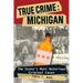 True Crime: Michigan