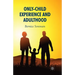 Only-Child Experience and Adulthood