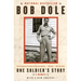 One Soldier's Story: A Memoir
