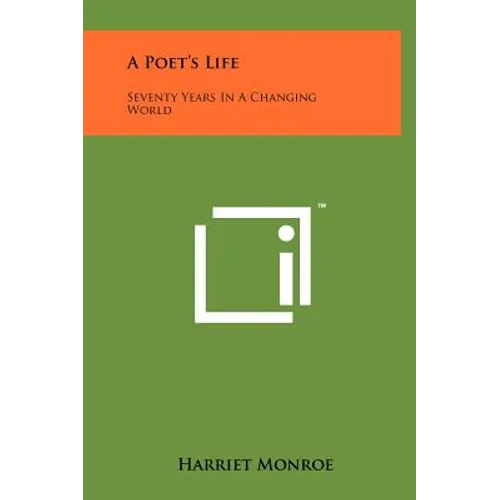 A Poet's Life: Seventy Years in a Changing World