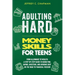 Adulting Hard Money Skills for Teens