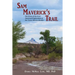 Sam Maverick's Trail: The Story of the First American Exploration of the Texas-Mexico Border