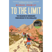 To the Limit: The Meaning of Endurance from Mexico to the Himalayas