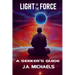 Light of the Force: A Seeker's Guide